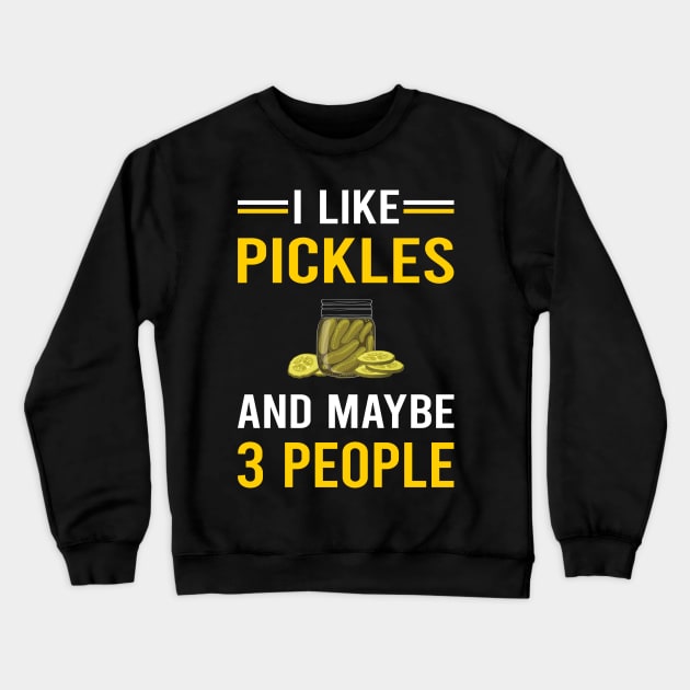 3 People Pickle Pickles Pickling Crewneck Sweatshirt by Bourguignon Aror